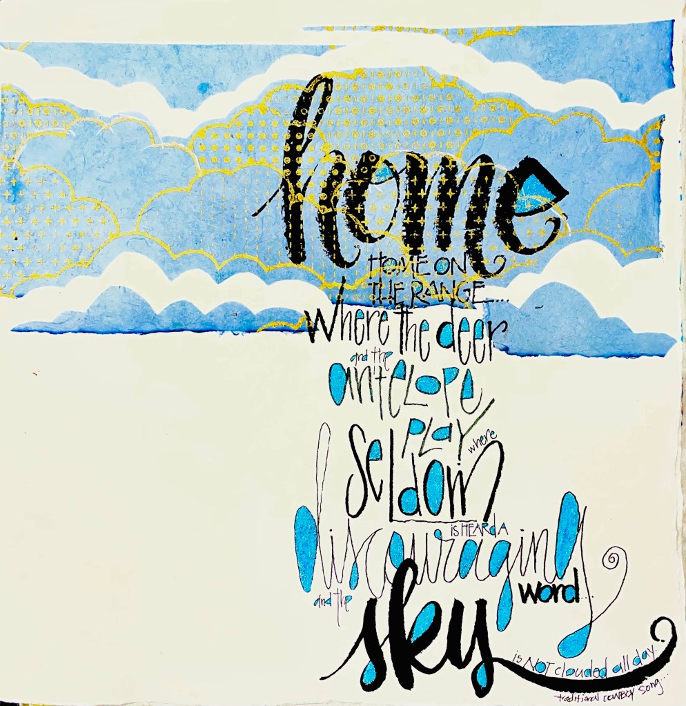 Artistic text illustration featuring the word 'home' at the top, with lyrics about a peaceful place where deer and antelope play, set against a colorful background of clouds and a blue sky.